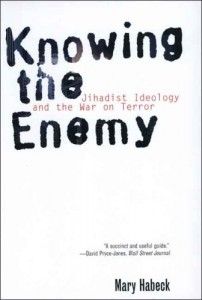 The best books on Terrorism - Knowing the Enemy by Mary Habeck
