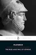 Biographies of Ancient Greeks and Romans - The Rise and Fall of Athens: Nine Greek Lives by Plutarch Biographies of Ancient Greeks and Romans - The Rise and Fall of Athens: Nine Greek Lives by Plutarch