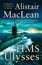 The Best World War II Thrillers - HMS Ulysses by Alistair MacLean