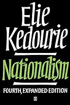 The best books on Economic Nationalism - Nationalism by Elie Kedourie