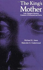 The best books on Henry VII - The King’s Mother by Michael K Jones and Malcolm G Underwood The best books on Henry VII - The King’s Mother by Michael K Jones and Malcolm G Underwood