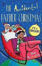 The Accidental Father Christmas by Tom McLaughlin The Accidental Father Christmas by Tom McLaughlin