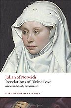 A N Wilson recommends the best Christian Books - Revelations of Divine Love by Julian of Norwich A N Wilson recommends the best Christian Books - Revelations of Divine Love by Julian of Norwich