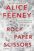 The Best Thrillers of 2022 - Rock, Paper, Scissors by Alice Feeney The Best Thrillers of 2022 - Rock, Paper, Scissors by Alice Feeney