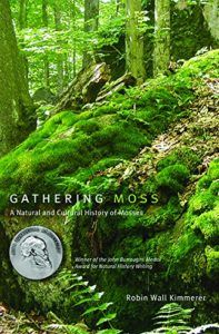 The best books on Science and Wonder - Gathering Moss: A Natural and Cultural History of Mosses by Robin Wall Kimmerer