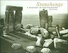 The best books on Stonehenge - Stonehenge: A History in Photographs by Julian Richards