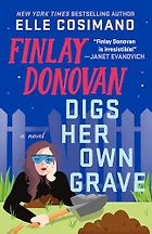 The Best Crime Novels of 2025 - Finlay Donovan Digs Her Own Grave by Elle Cosimano