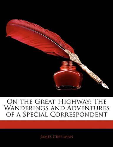 On the Great Highway by James Creelman