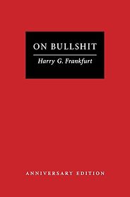 The best books on Honesty - On Bullshit by Harry G. Frankfurt The best books on Honesty - On Bullshit by Harry G. Frankfurt