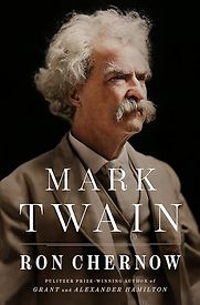 Mark Twain by Ron Chernow Mark Twain by Ron Chernow