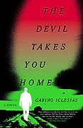 Best Mystery Books of 2023 - The Devil Takes You Home by Gabino Iglesias Best Mystery Books of 2023 - The Devil Takes You Home by Gabino Iglesias
