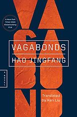 The Best of Speculative Fiction - Vagabonds by Hao Jingfang, translated by Ken Liu