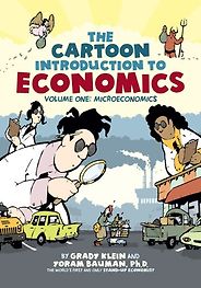 Unexpected Economics Books - The Cartoon Introduction to Economics: Microeconomics by Yoram Bauman and Grady Klein