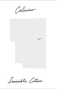 The Best Travel Writing - Invisible Cities by Italo Calvino The Best Travel Writing - Invisible Cities by Italo Calvino