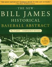 The Bill James Historical Baseball Abstract by Bill James The Bill James Historical Baseball Abstract by Bill James