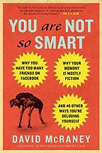 The Best Psychology Books for Teens - You Are Not So Smart by David McRaney