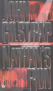 The Best Chase Stories - Nathan’s Run by John Gilstrap