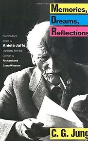 Memories, Dreams, Reflections by Carl Jung Memories, Dreams, Reflections by Carl Jung