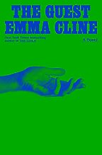 Notable Novels of Summer 2023 - The Guest by Emma Cline