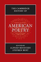 The Best American Poetry - The Cambridge History of American Poetry by Alfred Bendixen & Stephen Burt (eds.) The Best American Poetry - The Cambridge History of American Poetry by Alfred Bendixen & Stephen Burt (eds.)