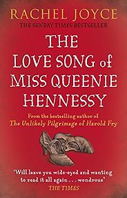 The best books on Death - The Love Song of Miss Queenie Hennessy by Rachel Joyce The best books on Death - The Love Song of Miss Queenie Hennessy by Rachel Joyce