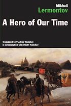 The best books on The Caucasus - A Hero of Our Time by Mikhail Lermontov & translator Vladimir Nabokov