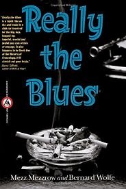 Woody Allen on The Books that Inspired Him - Really the Blues by Mezz Mezzrow and Bernard Wolfe Woody Allen on The Books that Inspired Him - Really the Blues by Mezz Mezzrow and Bernard Wolfe