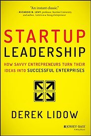The best books on Running a Business - Startup Leadership: How Savvy Entrepreneurs Turn Their Ideas Into Successful Enterprises by Derek Lidow The best books on Running a Business - Startup Leadership: How Savvy Entrepreneurs Turn Their Ideas Into Successful Enterprises by Derek Lidow