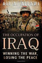 The best books on The Iraq War - The Occupation of Iraq by Ali A Allawi The best books on The Iraq War - The Occupation of Iraq by Ali A Allawi