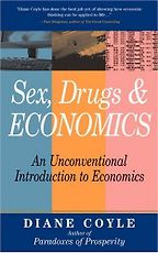 Sex, Drugs and Economics by Diane Coyle Sex, Drugs and Economics by Diane Coyle