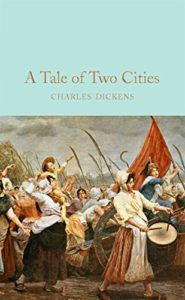 The best books on Progressive America - A Tale of Two Cities by Charles Dickens