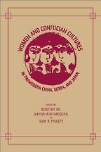 The best books on Gender Equality - Women and Confucian Cultures by Dorothy Ko, JaHyun Kim Haboush, Joan R Piggott
