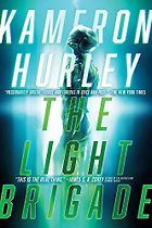 The Best Military Sci Fi Books - The Light Brigade by Kameron Hurley