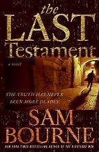 The Last Testament by Sam Bourne The Last Testament by Sam Bourne