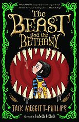 The Scariest Books for Kids - The Beast and the Bethany Jack Meggitt-Phillips & Isabelle Follath (illustrator)