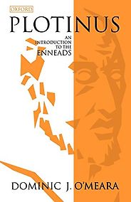 The best books on Neoplatonism - Plotinus: An Introduction to the Enneads by Dominic O’Meara The best books on Neoplatonism - Plotinus: An Introduction to the Enneads by Dominic O’Meara