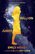 A Million Junes by Emily Henry A Million Junes by Emily Henry