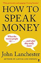 Best Investing Books for Beginners - How to Speak Money by John Lanchester Best Investing Books for Beginners - How to Speak Money by John Lanchester