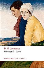The best books on D H Lawrence - Women in Love by D. H. Lawrence