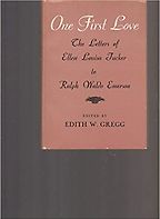 The best books on Ralph Waldo Emerson - One First Love by Ellen Louisa Tucker & Ralph Waldo Emerson The best books on Ralph Waldo Emerson - One First Love by Ellen Louisa Tucker & Ralph Waldo Emerson
