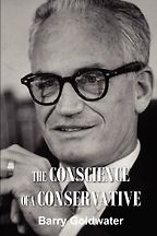 The best books on Compassionate Conservatism - The Conscience of a Conservative by Barry Goldwater