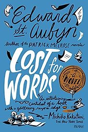 Lost for Words: A Novel by Edward St Aubyn Lost for Words: A Novel by Edward St Aubyn