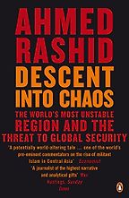 The best books on Afghanistan - Descent Into Chaos by Ahmed Rashid