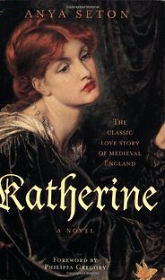 The Best Historical Novels - Katherine by Anya Seton