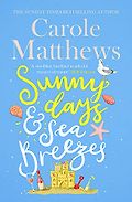 The Best Romantic Comedy Books: The 2021 Romantic Novelists’ Association Shortlist - Sunny Days and Sea Breezes by Carole Matthews