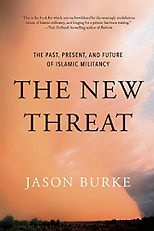 The best books on Islamic Militancy - The New Threat from Islamic Militancy by Jason Burke