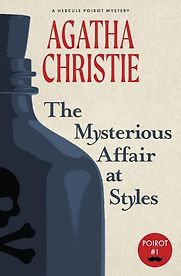 The Mysterious Affair at Styles (1921) by Agatha Christie The Mysterious Affair at Styles (1921) by Agatha Christie