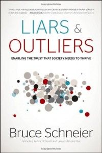 The best books on Trust and Modern Society - Liars and Outliers by Bruce Schneier