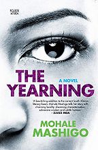 The Best South African Novels - The Yearning: A Novel by Mohale Mashigo The Best South African Novels - The Yearning: A Novel by Mohale Mashigo