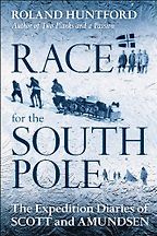 Race for the South Pole by Roland Huntford Race for the South Pole by Roland Huntford